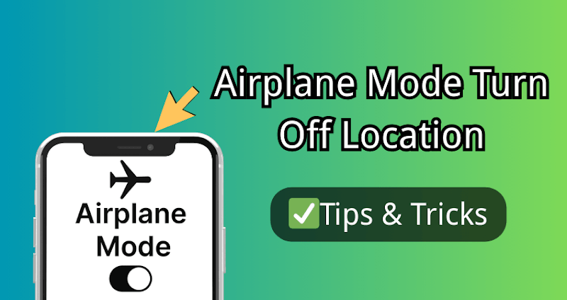 Airplane mode turn off location