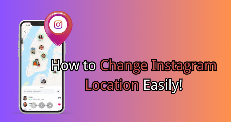 How to Change Instagram Location