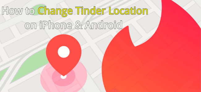 change tinder location