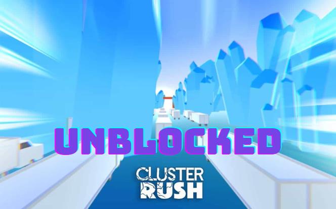 cluster rush unblocked