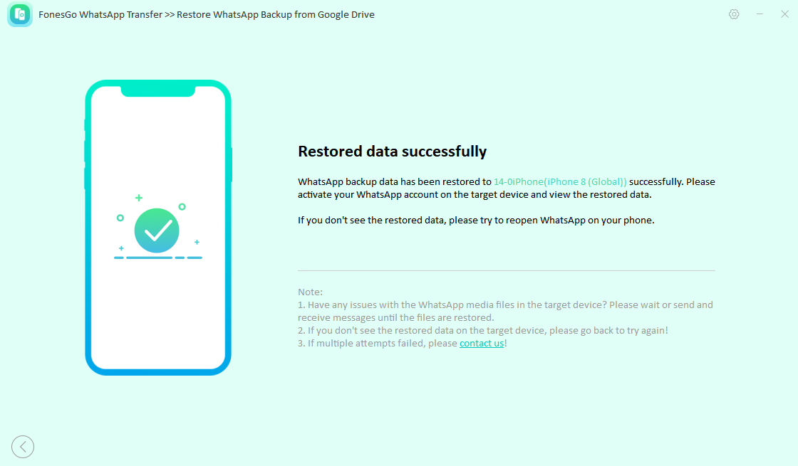fonesgo whatsapp transfer-restored data successfully