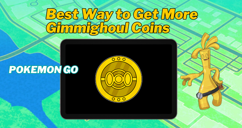 how to get gimmighoul coins in pokemon go