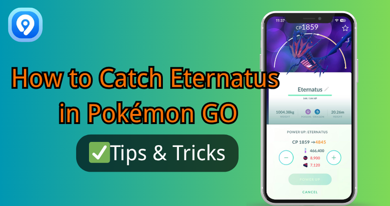 How to Catch Eternatus in Pokemon Go