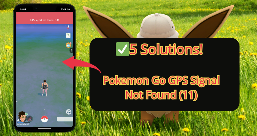 how to fix pokemon go gps signal not found