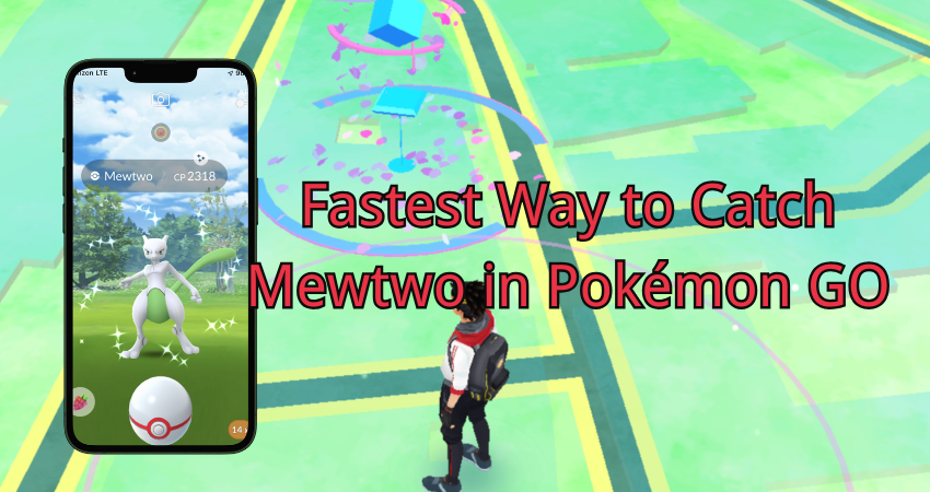 how to get mewtwo in pokemon go