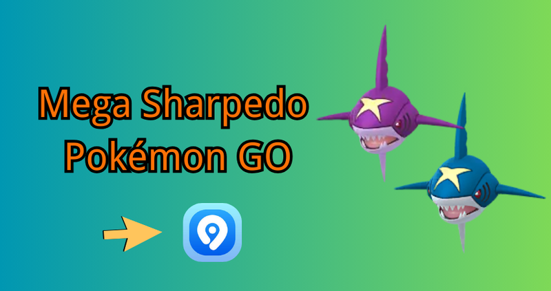 Mega Sharpedo Pokemon Go