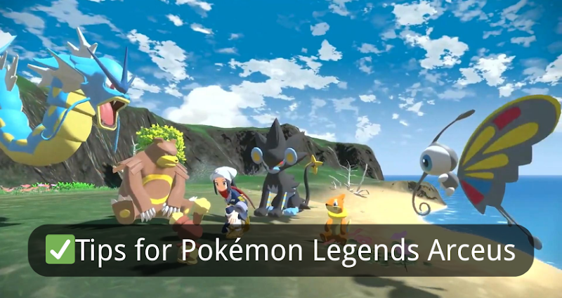 tips for pokemon legends arceus